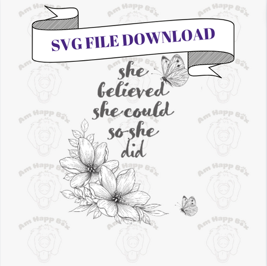 Inspirational SVG File Download She Believed She Could So She Did